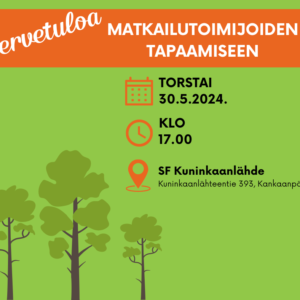 Tervetuloa torstaina 30.5. klo 17.00 alkaen matkailutoimijoiden tapaamiseen!