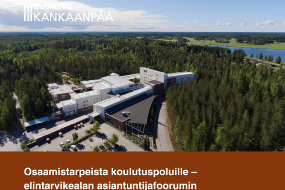 Osaamistarpeista koulutuspoluille – elintarvikealan asiantuntijafoorumin keskustelutilaisuus ma 8.9. klo 12-14
