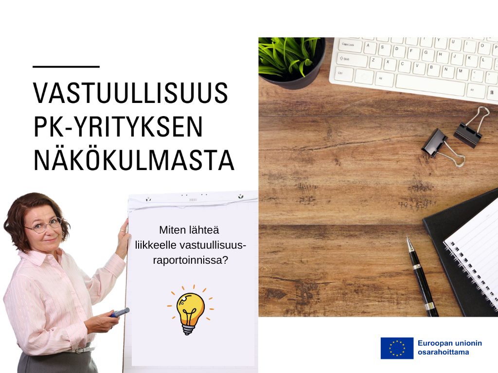 Miten liikkeelle Artikkelikuva 1024 x 768 Vastuullisuusraportointi pk-yrityksessä: miten lähteä liikkeelle vastuullisuusraportoinnissa