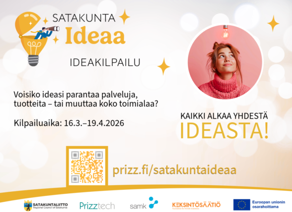 Satakunta Ideaa 2026 -ideakilpailun mainoskuva, jossa kerrotaan kilpailuajan olevan 16.3.–19.4.2026 ja ohjataan sivulle prizz.fi/satakuntaideaa.